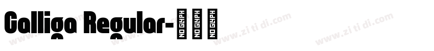 Calliga Regular字体转换